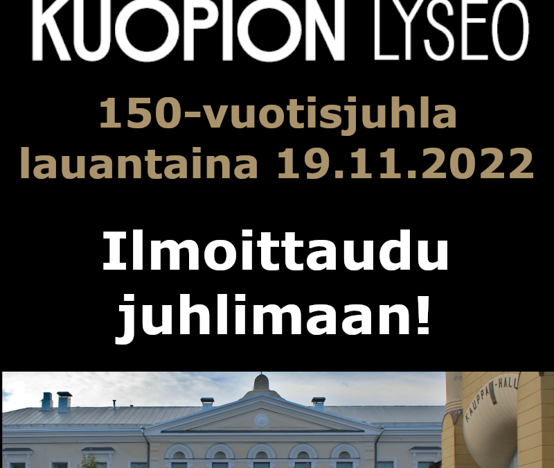 Ilmoittaudu Lyseon 150-vuotisjuhlaan