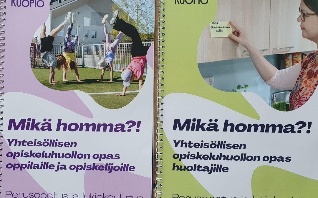 Mikä homma! Yhteisöllisen opiskeluhuollon oppaat opiskelijoille ja huoltajille